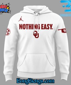 Oklahoma Sooners Nothing Easy Special Hoodie