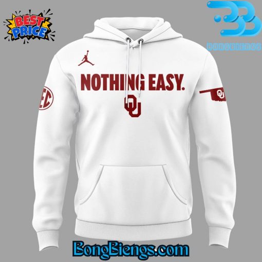 Oklahoma Sooners Nothing Easy Special Hoodie