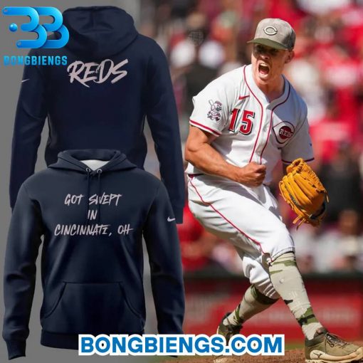Cincinnati Reds “Got Swept In Cincinnati, Oh” Hoodie