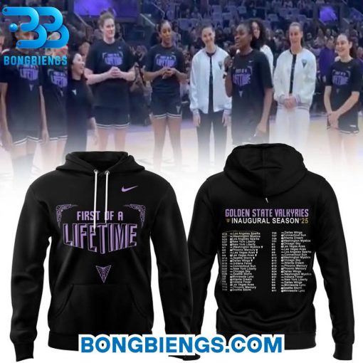 Golden State Valkyries First Of A Lifetime Hoodie