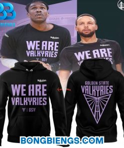 Golden State Valkyries “We Are Valkyries” Hoodie
