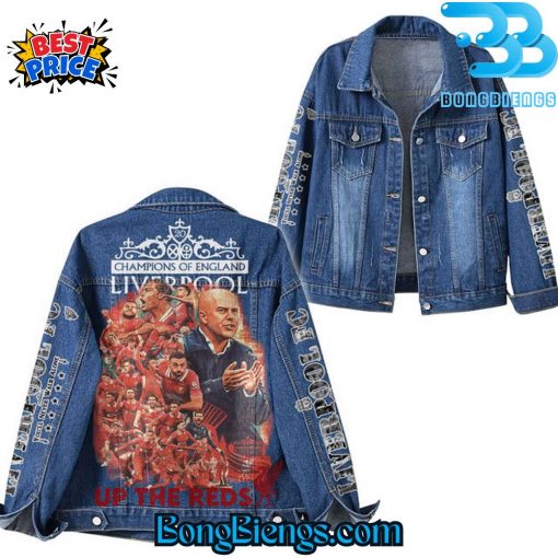 Liverpool FC Champions Of The England Up The Reds Denim Jacket