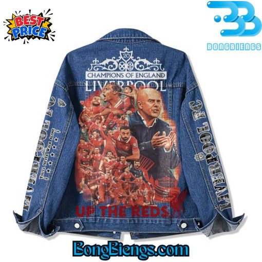Liverpool FC Champions Of The England Up The Reds Denim Jacket