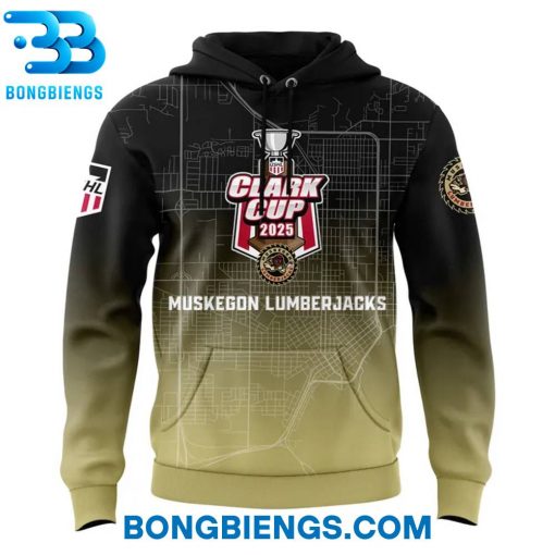 Muskegon Lumberjacks 2025 USHL Clark Cup Champions Hoodie