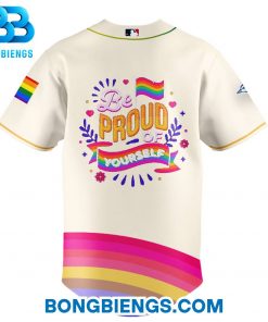 Toronto Blue Jays Be Pround Of Yourself Baseball Jersey